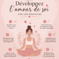 Femme méditant dans un environnement paisible pour renforcer son amour de soi.