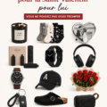 Idées de cadeaux de Saint-Valentin pour homme, mettant en avant divers objets romantique et pratiques.
