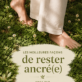 Femme pratiquant le yoga pour renforcer son ancrage et son bien-être